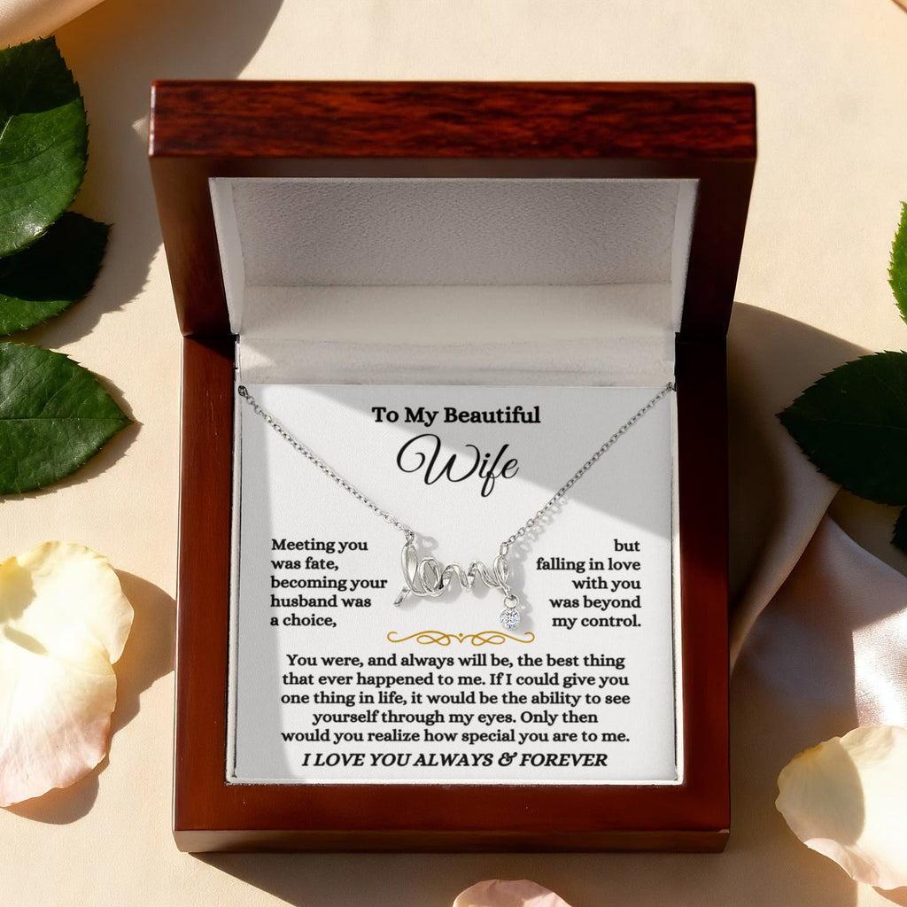 To My Wife Necklace - Surprise Gift from Husband for Birthday, Valentine’s Day & Anniversary - Scripted Love Necklace