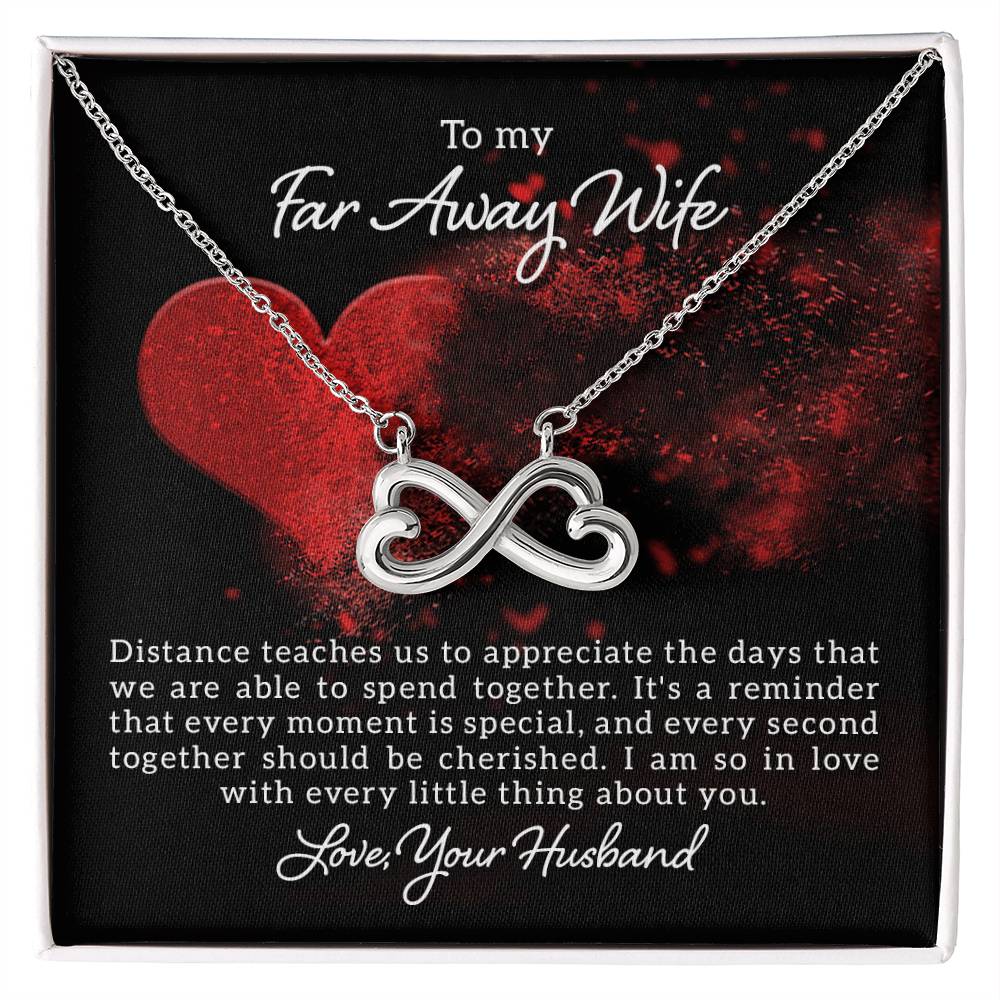 To my far away wife - Distance teaches us - Endless Love Necklace