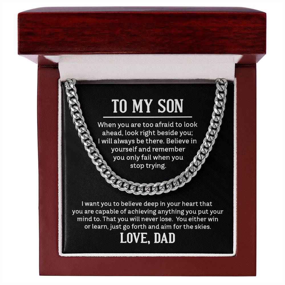 To My Son - When you are too afraid to look ahead - Cuban Link Chain Gift from Dad