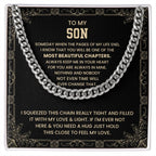 To My Son - Someday when the pages of my life end - Cuban Link Chain