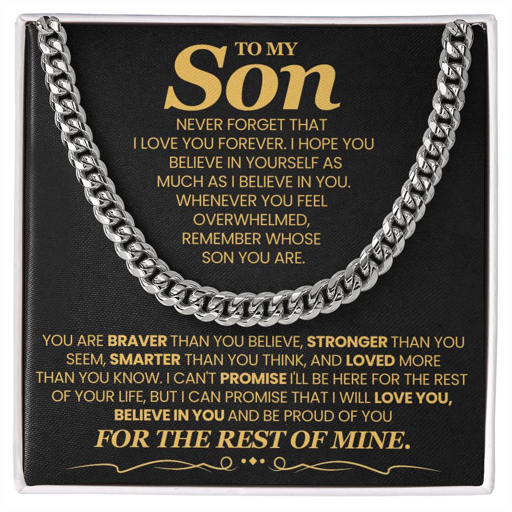 To My Son - You are braver than you believe - Cuban Link Chain Gift for Son