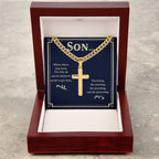 To My Son - Gift for Son - When others step back - Artisan Cross with Cuban Link Chain