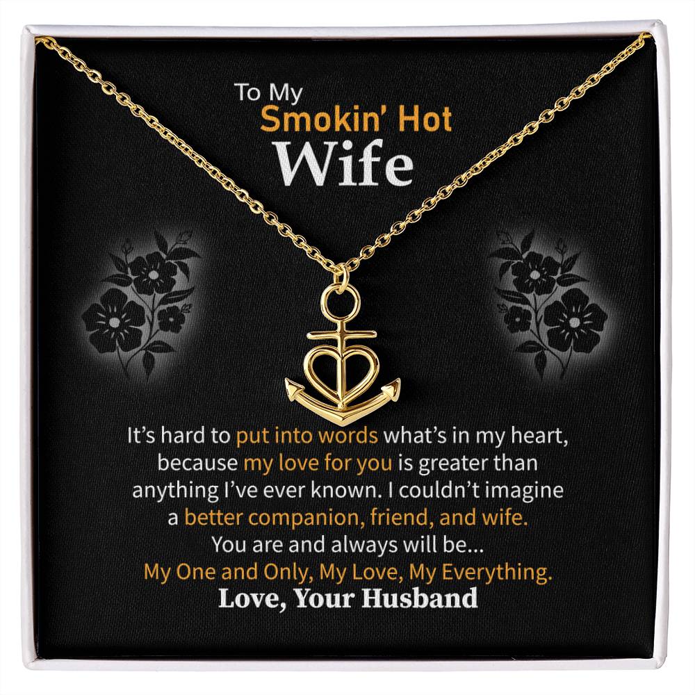 To My Smokin' Hot Wife Necklace - Forever Love Jewelry Gift for Wife from Husband for Valentine’s Day, Birthday & Holidays - Anchor Pendant Necklace