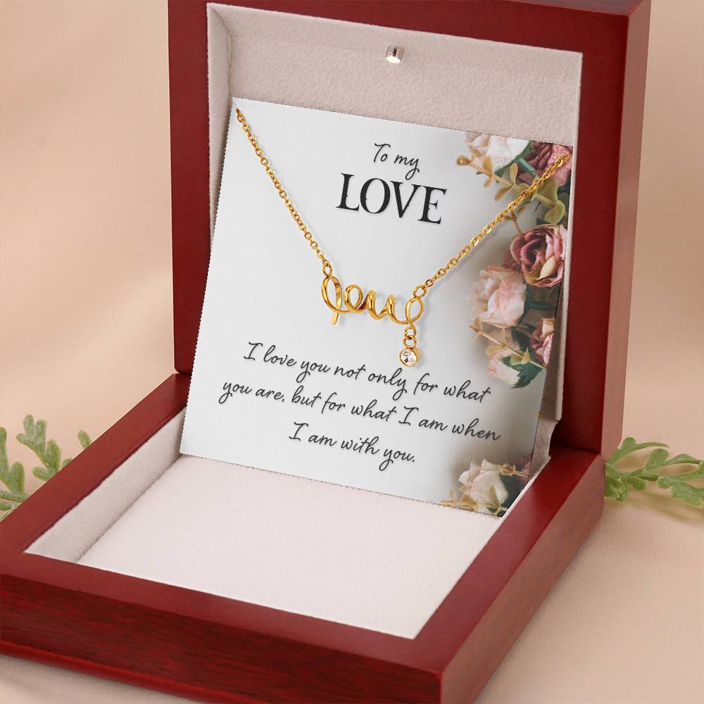 To My Love Gift - Scripted Love Necklace - Perfect Gift for Soulmate