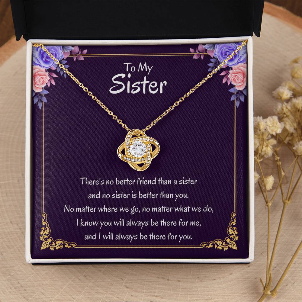 To My Sister Necklace - There's no better friend than a sister - Love Knot Necklace