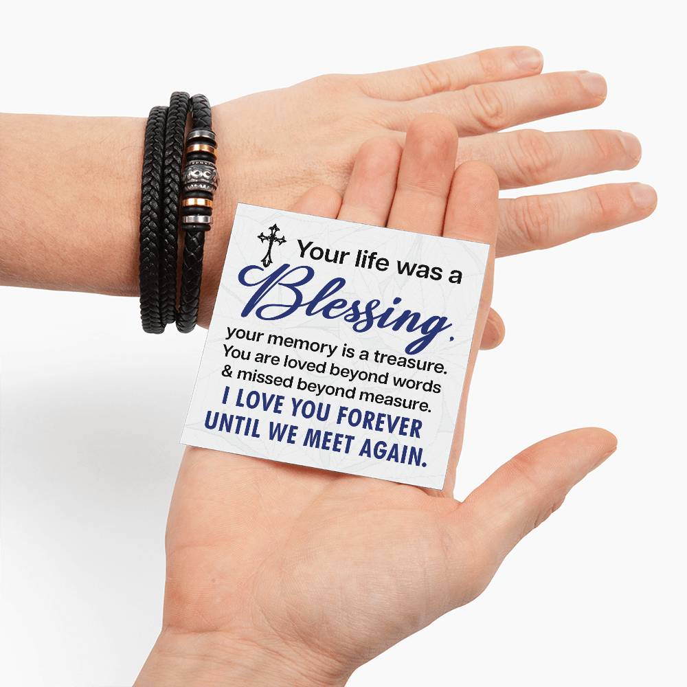 Your life was a blessing - Love You Forever Bracelet for Him