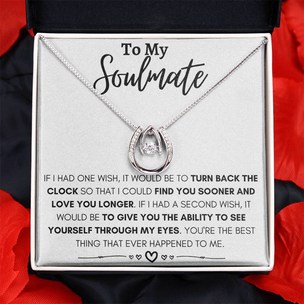 To My Soulmate Necklace - Soulmate Gift for Her for Valentine’s Day & Every Day Love - Lucky In Love Necklace