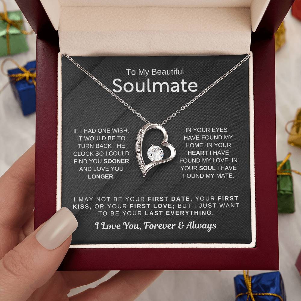 To My Beautiful Soulmate - I Want To Be Your Last Everything - Forever Love Necklace