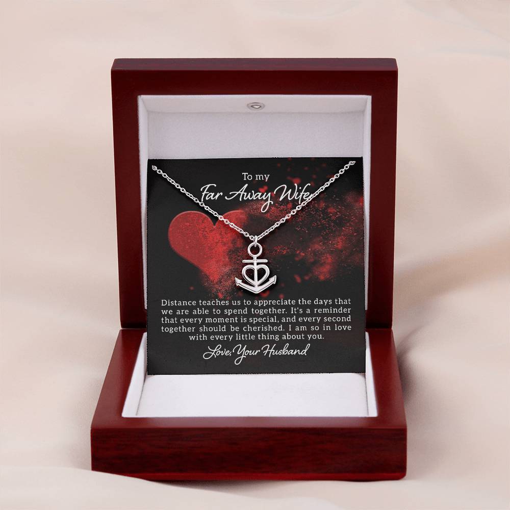 To my far away wife - Distance teaches us - Anchor Pendant Necklace