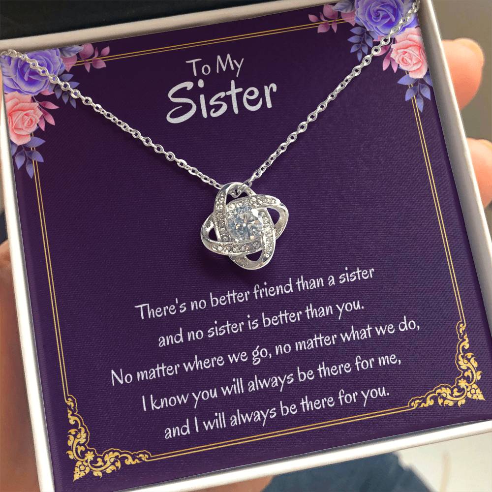 To My Sister Necklace - There's no better friend than a sister - Love Knot Necklace