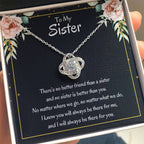 Present for Sister - There's no better friend than a sister - Love Knot Necklace