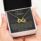 To My Loving Mom - Mom Gift from Son - I will never forget all the sacrifices you have made for me - Endless Love Necklace