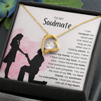 To My Soulmate Necklace - Best Soulmate Gift for Valentine’s Day & Everyday Romance - Forever Love Necklace