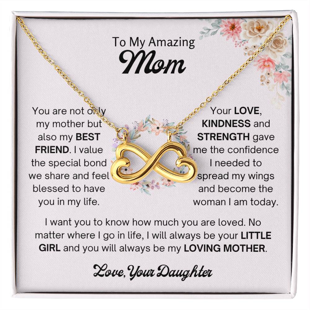 To My Amazing Mom - You are my best friend - Endless Love Necklace - Gift for Mom from Daughter