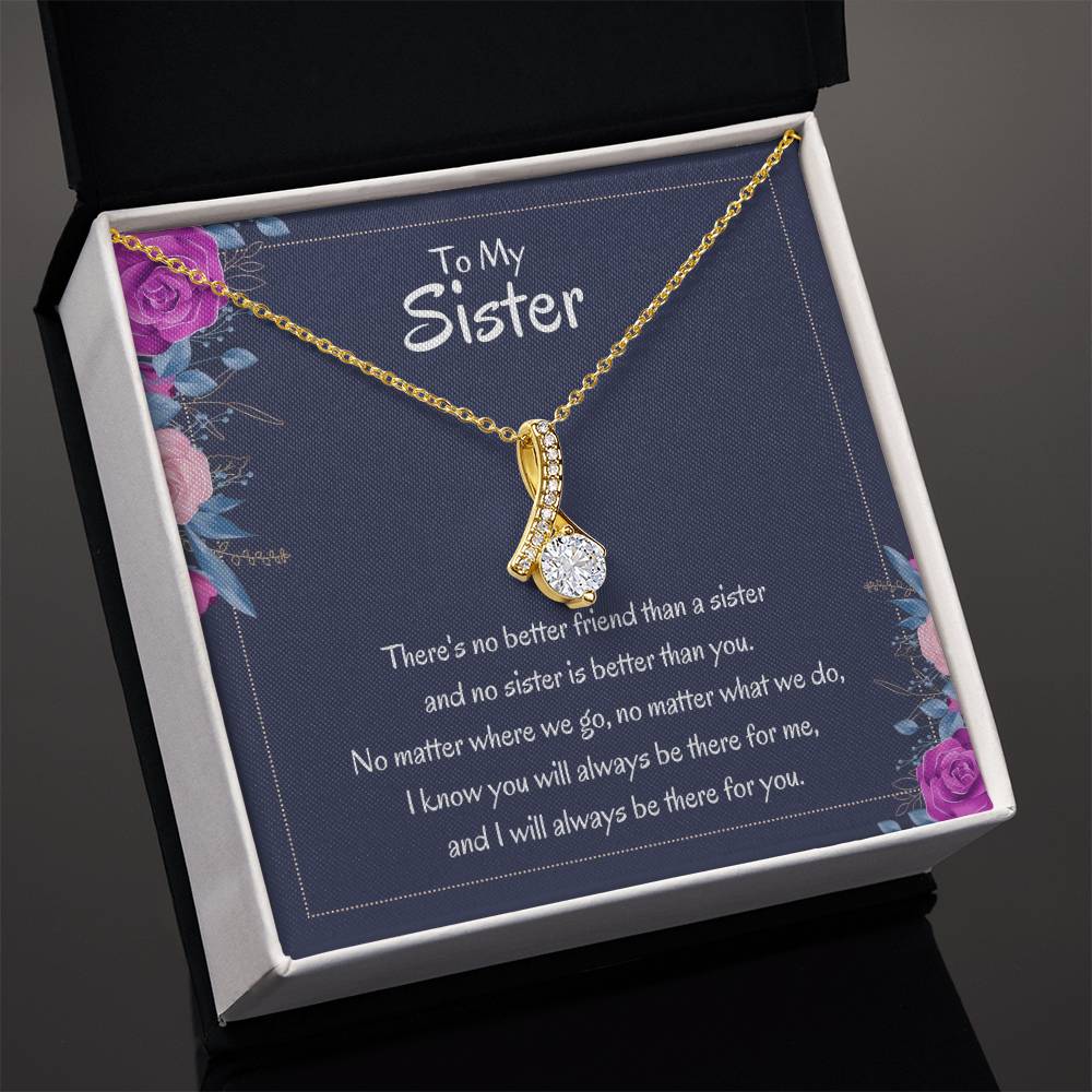 Heartfelt Sister Gift - There's no better friend than a sister - Alluring Beauty Necklace