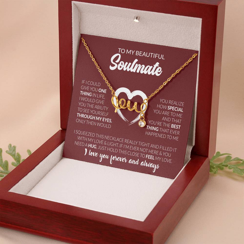 To My Beautiful Soulmate Necklace - Romantic Necklace Gift for Her for Valentine’s Day & Special Occasions - Scripted Love Necklace