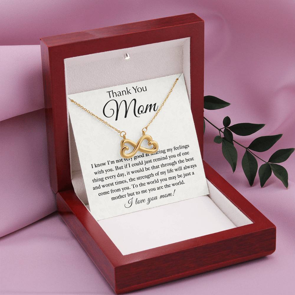 Thank You Mom - You Are My World - Endless Love Necklace - Best Gift For Mom