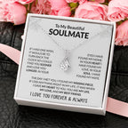 To My Beautiful Soulmate Necklace - Jewelry Gift for Her for Celebrating Romantic Moments - Alluring Beauty Necklace