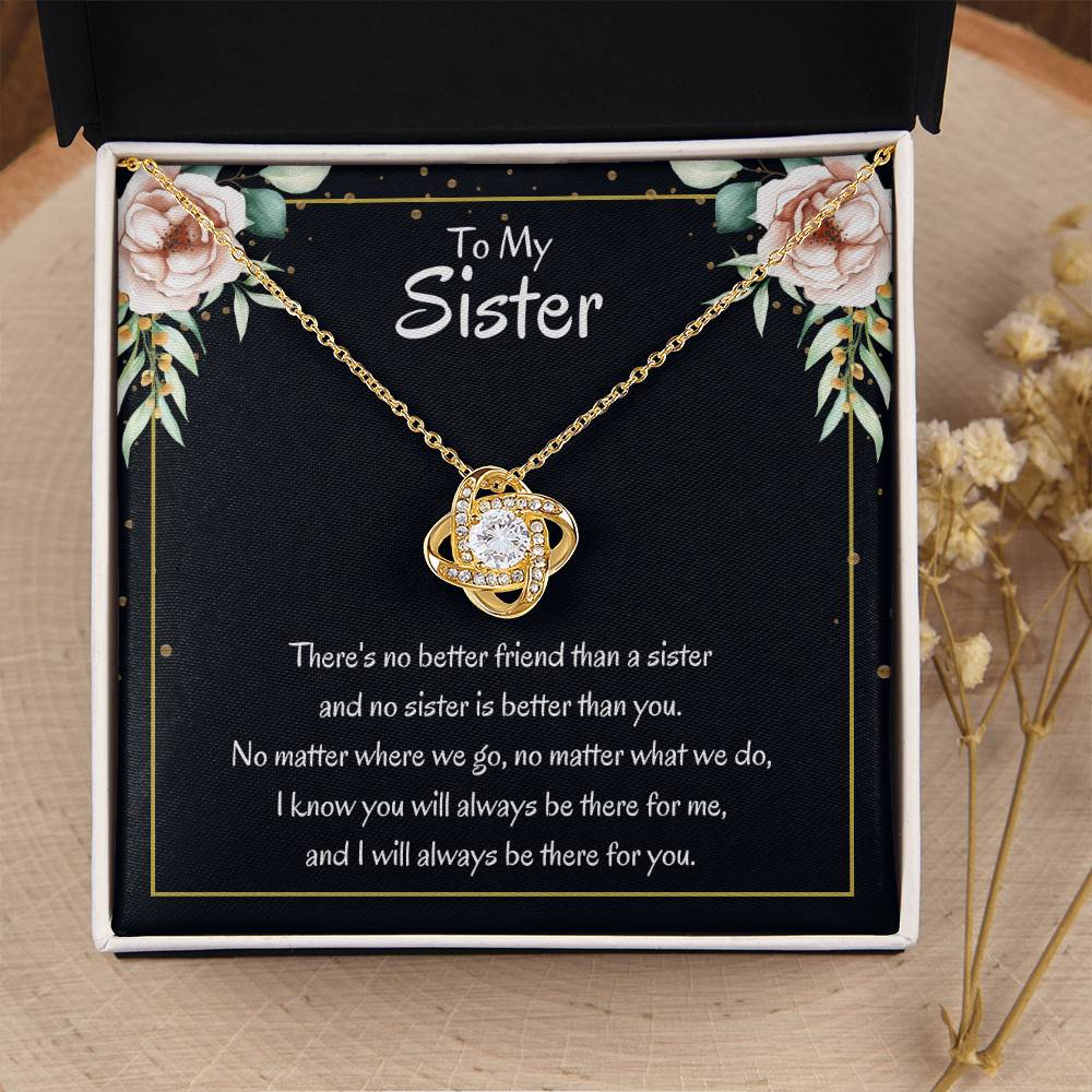 Present for Sister - There's no better friend than a sister - Love Knot Necklace