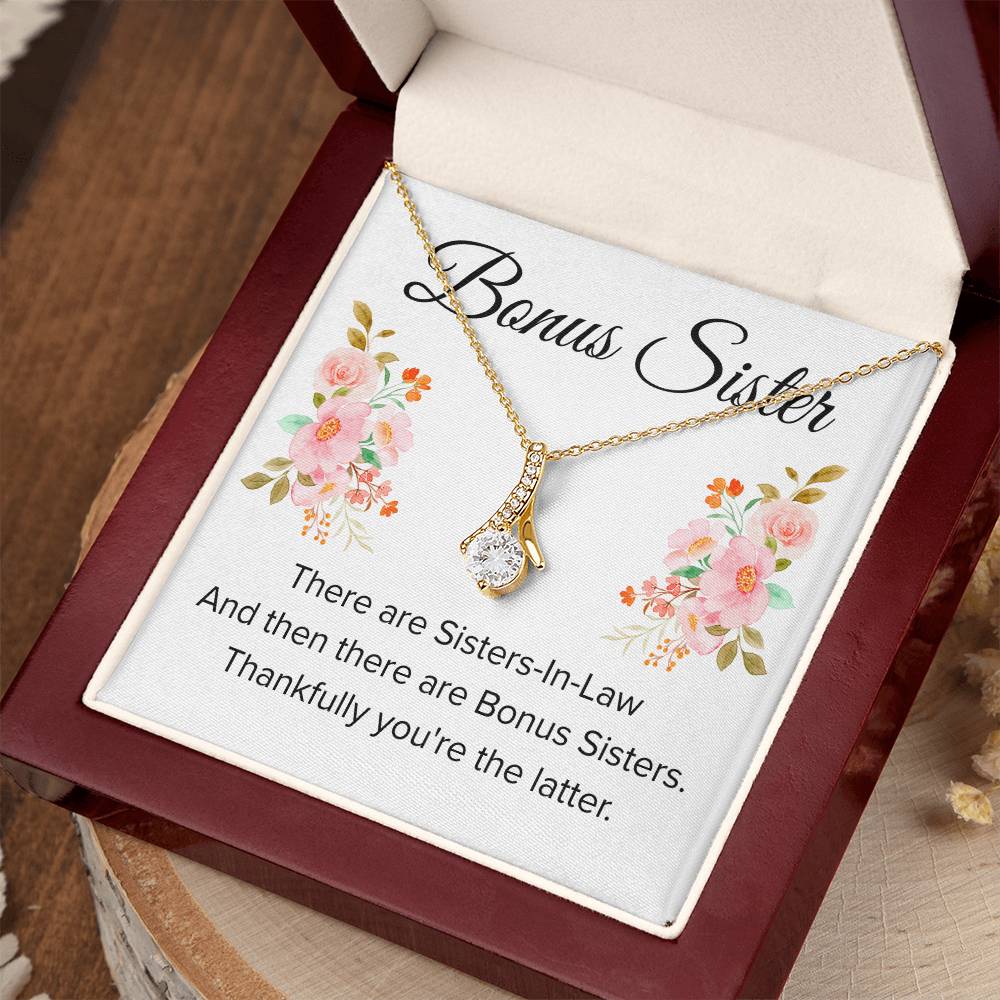 Gift for Bonus Sister - Thankfully You're the Latter - Alluring Beauty Necklace