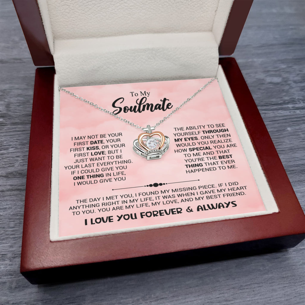 To My Soulmate Necklace - Best Gift for Soulmate for Valentine’s Day & Beyond - Crown Pendant Necklace