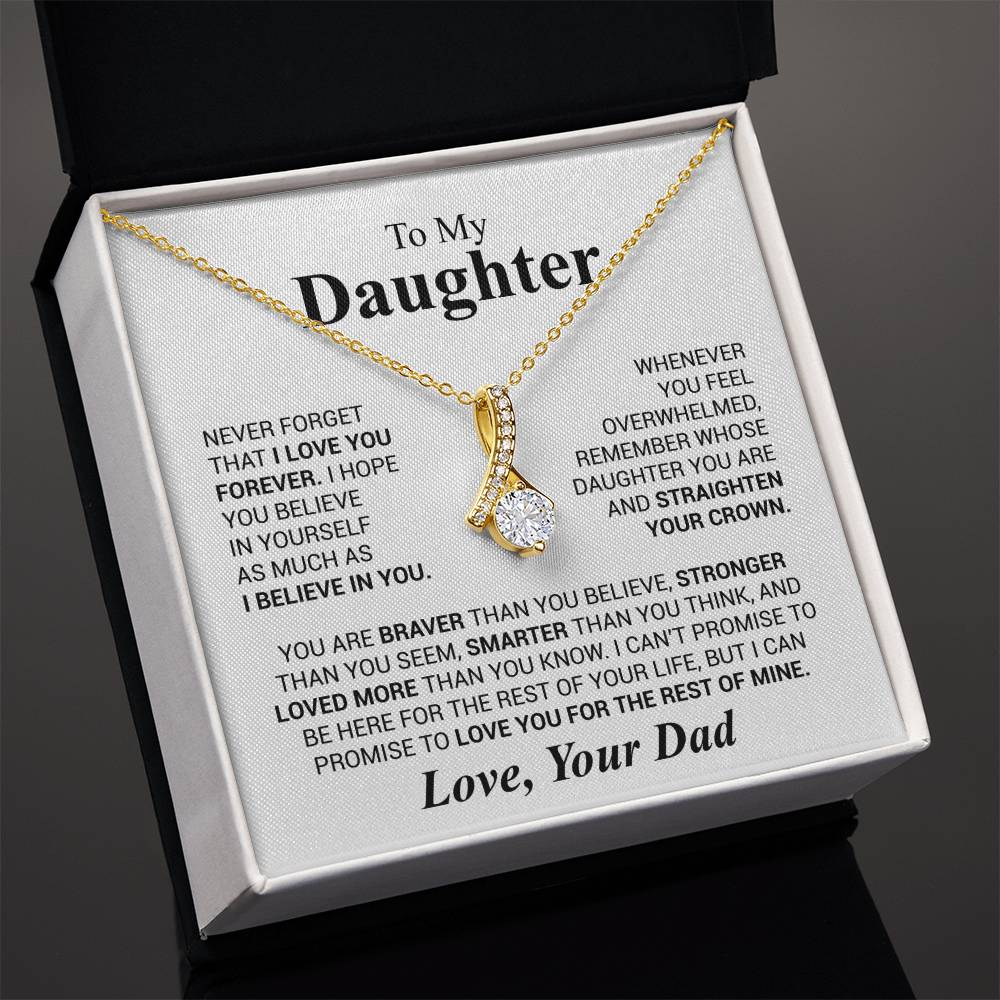 To My Beautiful Daughter - Whenever you feel overwhelmed - Alluring Beauty Necklace from Dad
