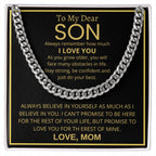 To My Dear Son - Always remember how much I love you - Cuban Link Chain Gift from Mom