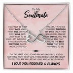 To My Soulmate Necklace - Best Gift for Soulmate for Valentine’s Day & Beyond - Endless Love Necklace