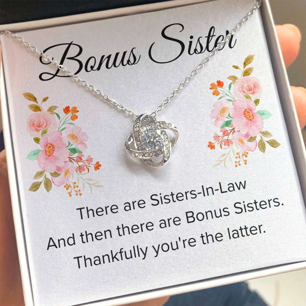 Gift for Bonus Sister - Thankfully You're the Latter - Love Knot Necklace
