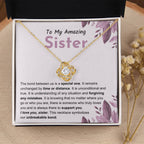 Sentimental Gift for Sister - The bond between us is a special one - Love Knot Necklace