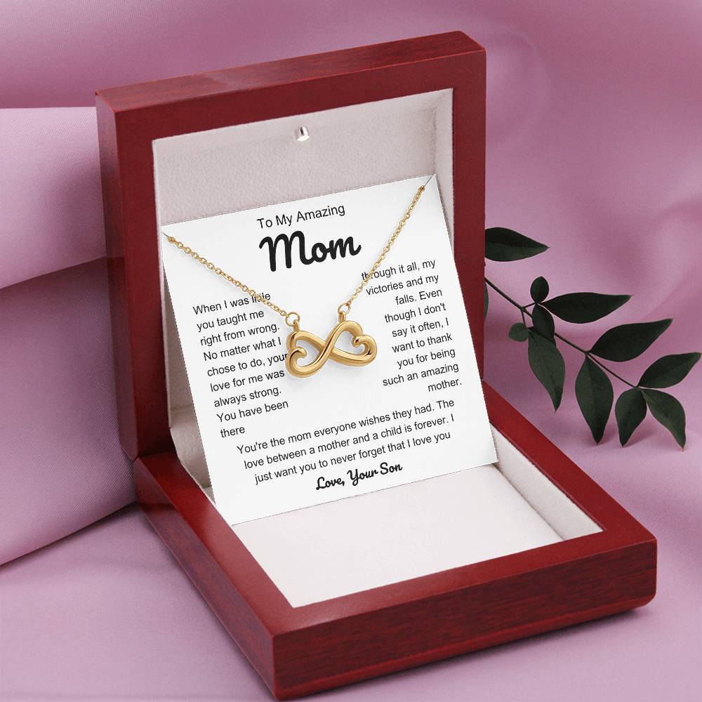 To My Loving Mom - Mom Gift from Son - You're the mom everyone wishes they had - Endless Love Necklace