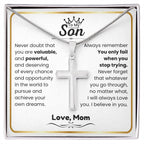 To My Son - I believe in you - Gift for Son from Mom - Artisan Cross Necklace