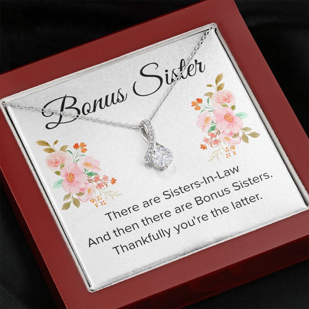 Gift for Bonus Sister - Thankfully You're the Latter - Alluring Beauty Necklace