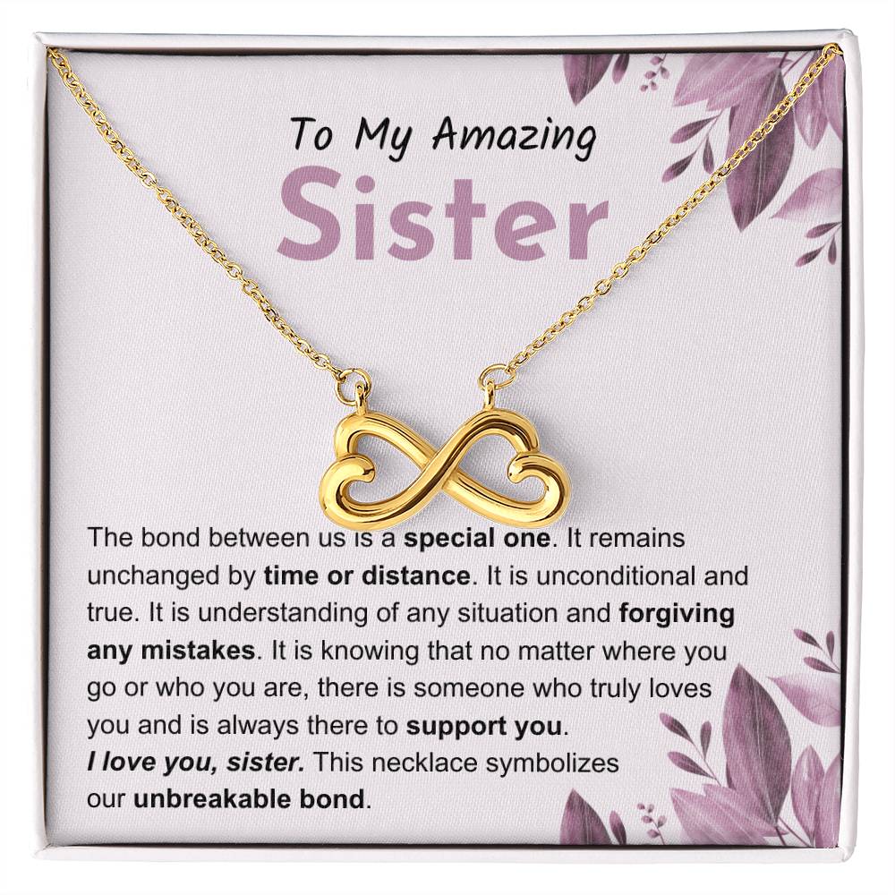 Sentimental Gift for Sister - The bond between us is a special one - Endless Love Necklace