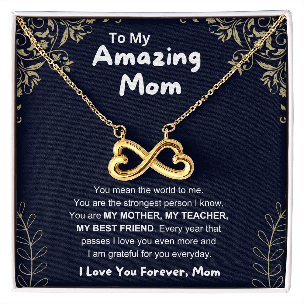 To My Amazing Mom - You Mean The World To Me - Endless Love Necklace - Unique Gift For Mom