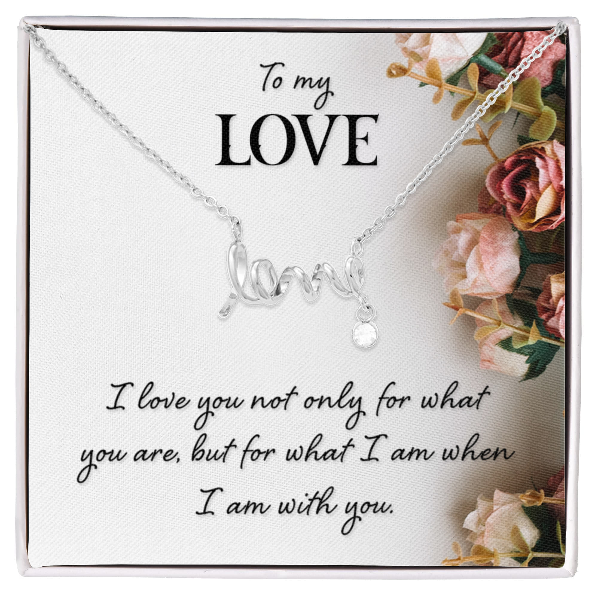 To My Love Gift - Scripted Love Necklace - Perfect Gift for Soulmate