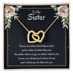 Present for Sister - There's no better friend than a sister - Interlocking Hearts Necklace