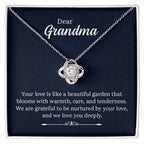 Dear Grandma - Your love is like a beautiful garden - Grandma Gift - Love Knot Necklace
