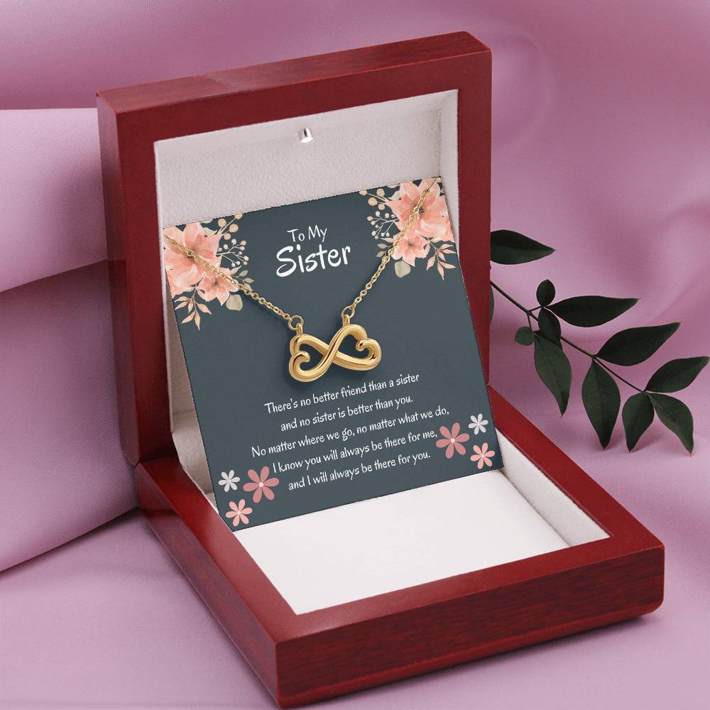 To My Sister - There's no better friend than a sister - Gift for Sister - Endless Love Necklace