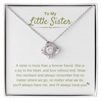 To My Little Sister - A sister is more than a forever friend - Little Sister Gift - Love Knot Necklace
