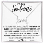 To My Soulmate Necklace - Gift for Celebrating Love on Valentine’s Day & Special Days - Scripted Love Necklace