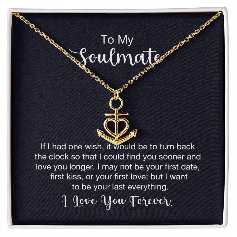 To My Soulmate Necklace - Soulmate Jewelry for Valentine’s Day & Gifts for Her - Anchor Pendant Necklace