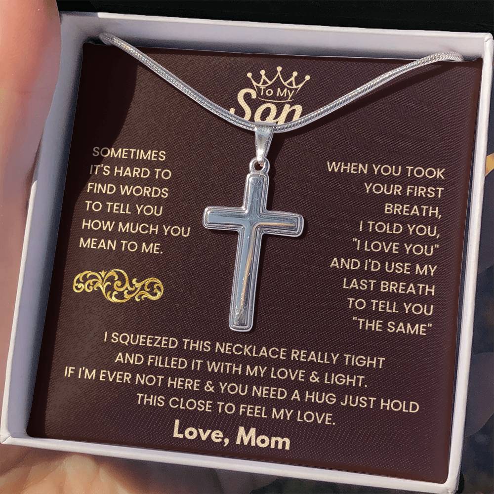 To My Son - Just hold this close to feel my love - Son Gift from Mom - Artisan Cross Necklace
