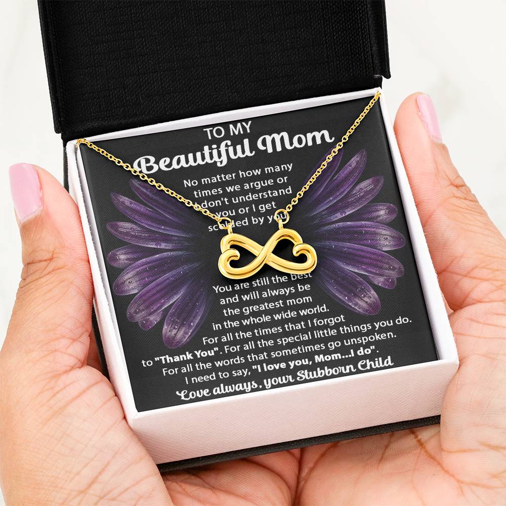 To My Beautiful Mom - You Will Always Be The Greatest Mom - Endless Love Necklace