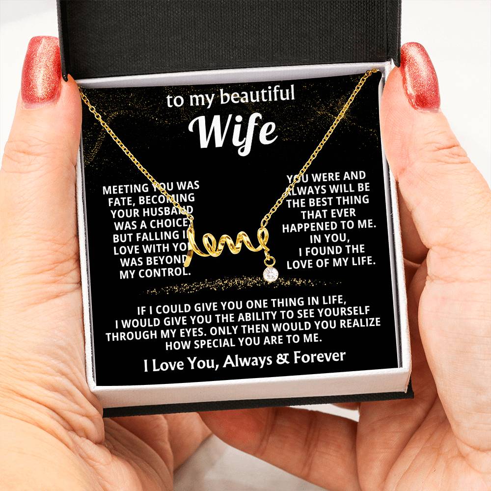 To My Wife Necklace from Husband - Emotional Jewelry Gift for Anniversary, Birthday & Valentine’s Day - Scripted Love Necklace