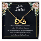 Present for Sister - There's no better friend than a sister - Endless Love Necklace