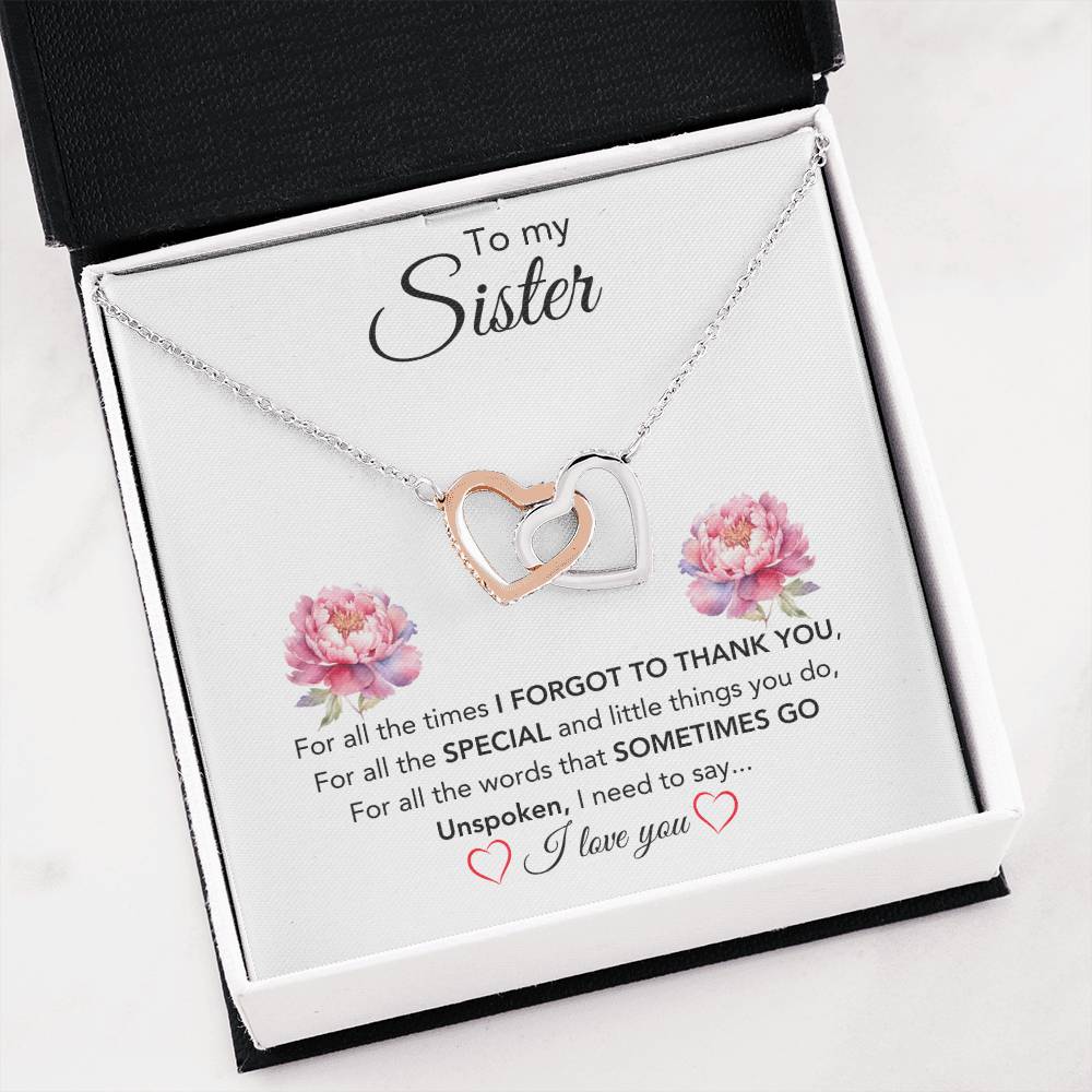 To My Sister - For All The Times I Forgot To Thank You - Gift for Sister - Interlocking Hearts Necklace