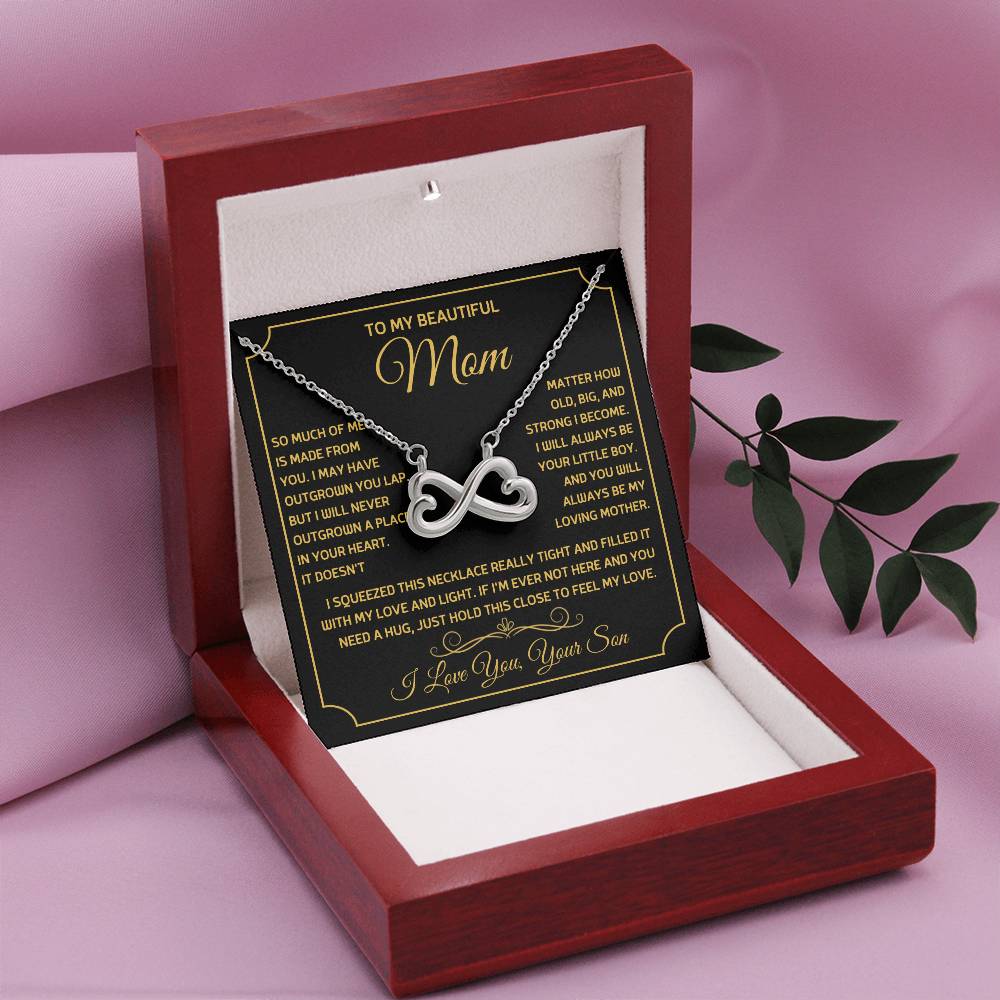 To My Beautiful Mom -So much of me is made from you - Endless Love Necklace - Best Gift from Son to Mother