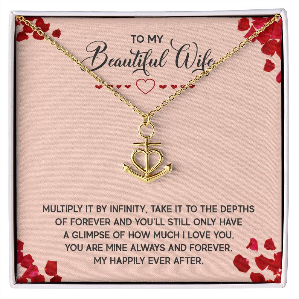 To My Wife Necklace - Unique Emotional Jewelry from Husband for Anniversary, Valentine’s Day & Holiday Gifting - Anchor Pendant Necklace
