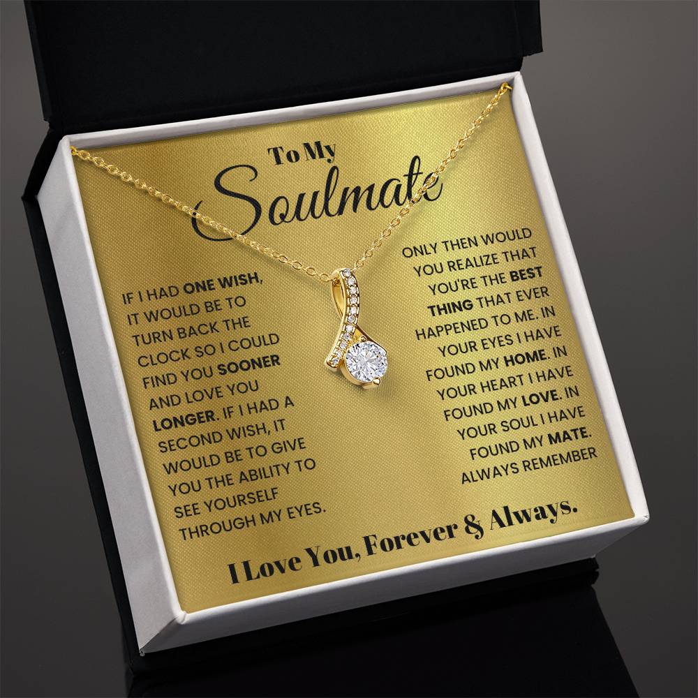 To My Soulmate Necklace - Romantic Gift for Special Occasions & Just Because Love - Alluring Beauty Necklace